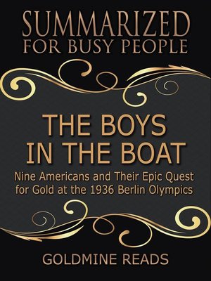 cover image of The Boys in the Boat--Summarized for Busy People